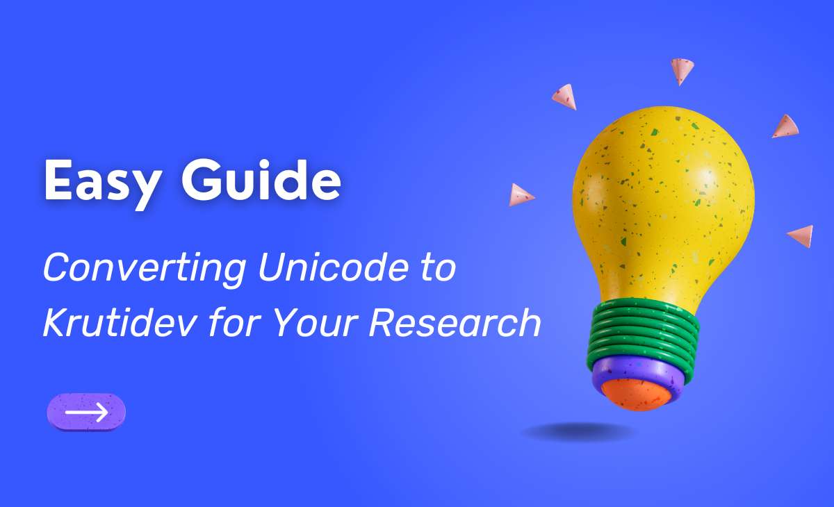 Easy Guide Converting Unicode to Krutidev for Your Research ResearchBite
